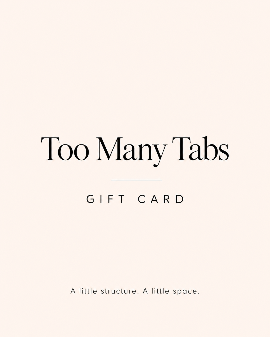 Too Many Tabs Gift Card